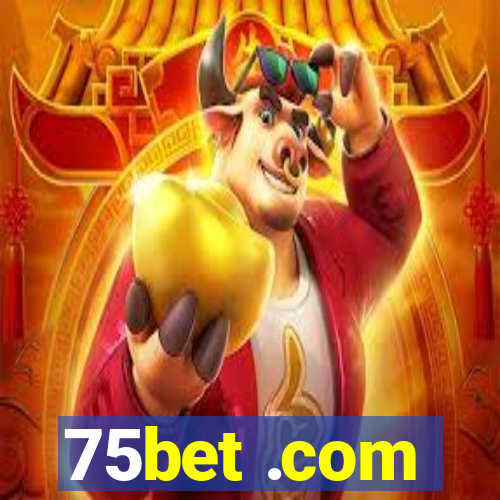 75bet .com